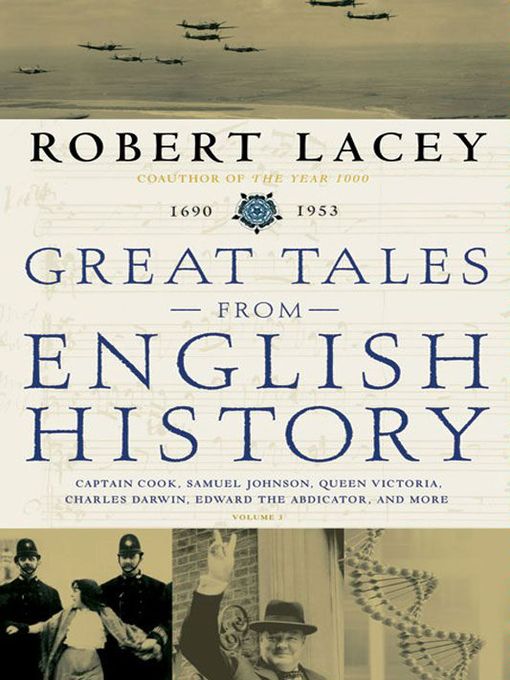 Title details for Great Tales from English History, Book 3 by Robert Lacey - Available